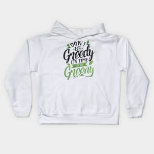 'Its Time To Be Greeny' Environment Awareness Shirt Kids Hoodie